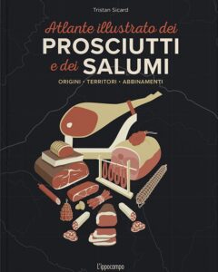 Atlante illustrato dei prosciutti e dei salumi