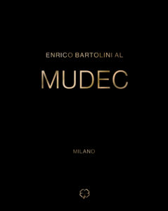 Enrico Bartolini al Mudec