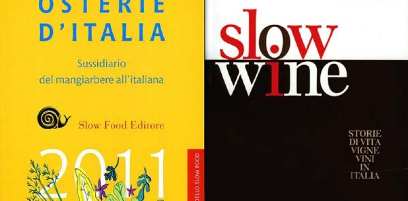 Osterie d’Italia 2011 & Guida Slow Wine 2011