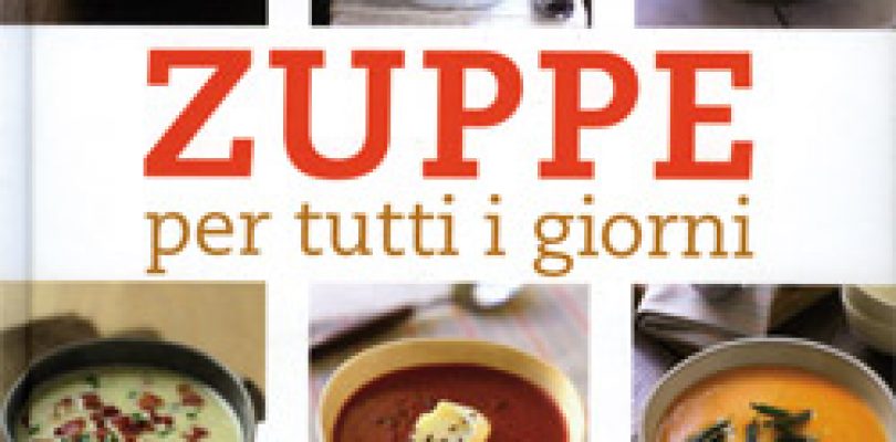 Viva la zuppa, che leva la fame e la sete tutta!