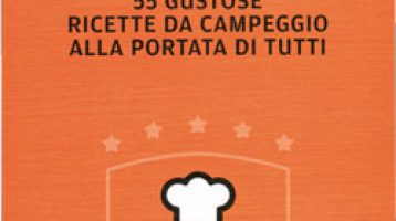 Il re del fornelletto, un campeggio da veri buongustai