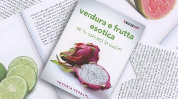 Verdura e frutta esotica, il mondo in tavola