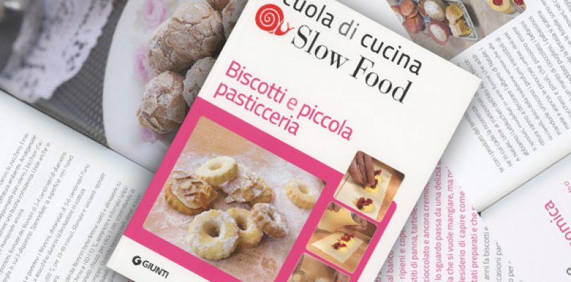 Biscotti e pasticcini: a scuola di cucina con Slow Food