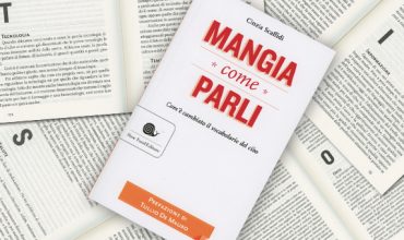 Mangia come parli, le nuove parole del cibo