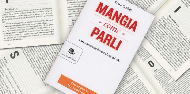 Mangia come parli, le nuove parole del cibo