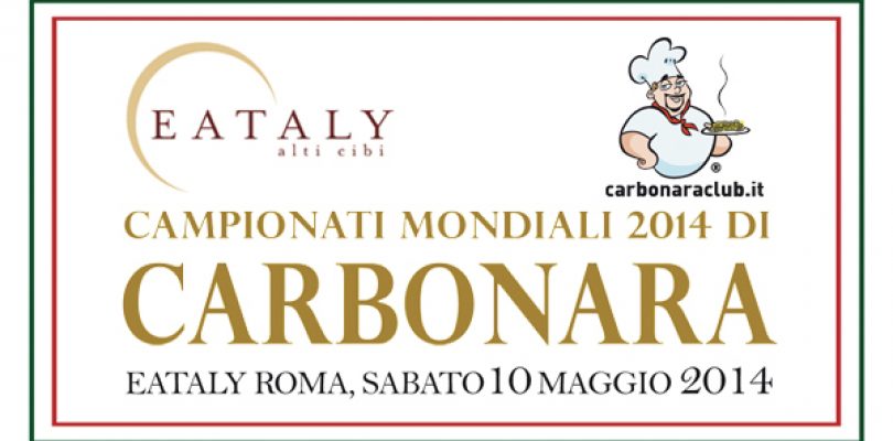 Mondiali di Carbonara 2014, vinca il migliore!