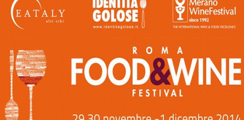 Roma Food & Wine Festival, i grandi piatti (e vini) d’Italia