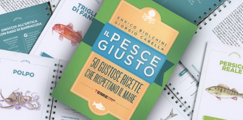 Il pesce giusto: ricette gustose, economiche e sostenibili