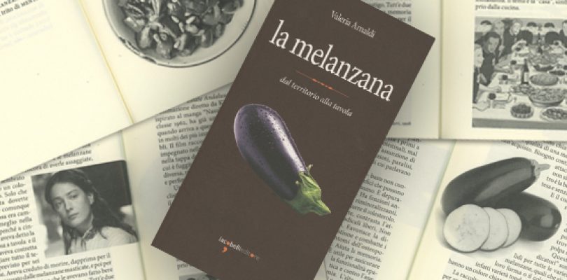 La melanzana, tutto il gusto in 30 ricette