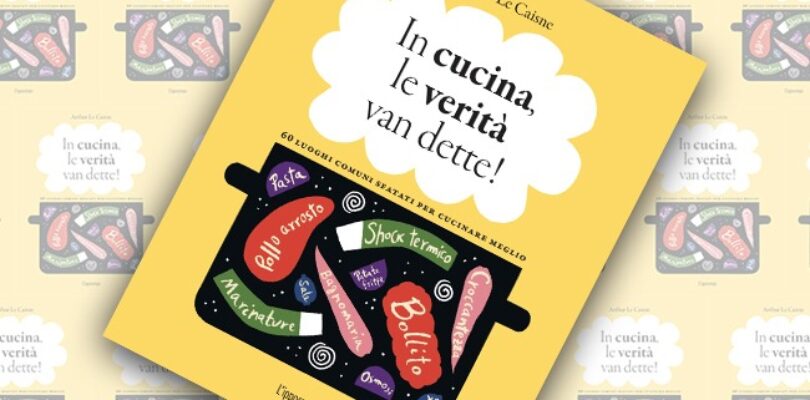 In cucina le verità van dette recensione