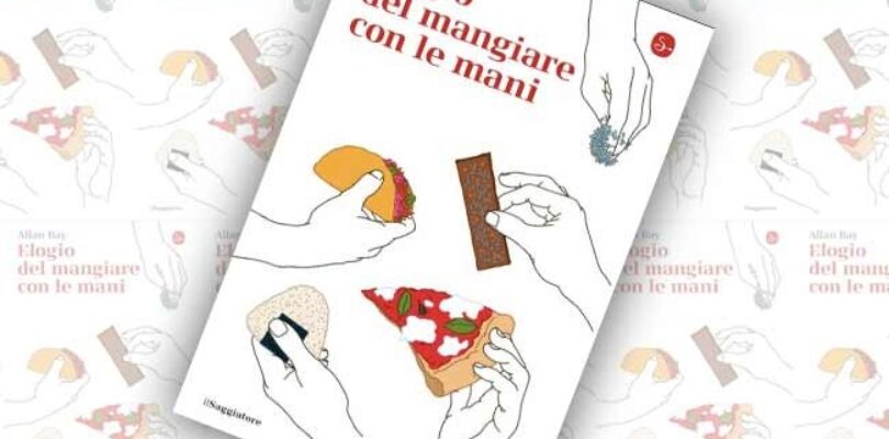 Elogio del mangiare con le mani, Allan Bay